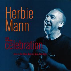 HERBIE MANN 65th Birthday Celebration: Live At The Blue Note In New York City Фирменный CD HERBIE MANN 65th Birthday Celebration: Live At The Blue Note In New York City Фирменный CD