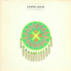 JOYCE YARROW JUMPING MOUSE Виниловая пластинка JOYCE YARROW JUMPING MOUSE Виниловая пластинка