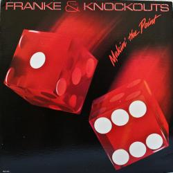 FRANKE & THE KNOCKOUTS MAKIN' THE POINT Виниловая пластинка FRANKE & THE KNOCKOUTS MAKIN' THE POINT Виниловая пластинка