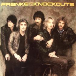 FRANKE & THE KNOCKOUTS FRANKE & THE KNOCKOUTS Виниловая пластинка FRANKE & THE KNOCKOUTS FRANKE & THE KNOCKOUTS Виниловая пластинка