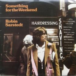 ROBIN SARSTEDT SOMETHING FOR THE WEEKEND Виниловая пластинка ROBIN SARSTEDT SOMETHING FOR THE WEEKEND Виниловая пластинка