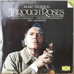 QUADFLIEG ZUKERMAN NEIKRUG ESCHENBACH Through Roses Music-Drama For An Actor And Eight Solo Instruments Виниловая пластинка QUADFLIEG ZUKERMAN NEIKRUG ESCHENBACH Through Roses Music-Drama For An Actor And Eight Solo Instruments Виниловая пластинка