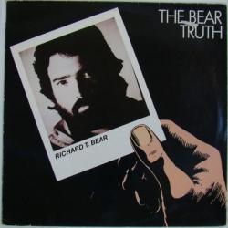 RICHARD T. BEAR THE BEAR TRUTH Виниловая пластинка RICHARD T. BEAR THE BEAR TRUTH Виниловая пластинка