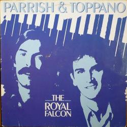PARRISH & TOPPANO THE ROYAL FALCON Виниловая пластинка PARRISH & TOPPANO THE ROYAL FALCON Виниловая пластинка