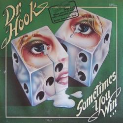 DR. HOOK SOMETIMES YOU WIN Виниловая пластинка DR. HOOK SOMETIMES YOU WIN Виниловая пластинка