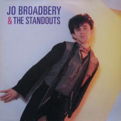 JO BROADBERY & THE STANDOUTS JO BROADBERY & THE STANDOUTS Виниловая пластинка JO BROADBERY & THE STANDOUTS JO BROADBERY & THE STANDOUTS Виниловая пластинка