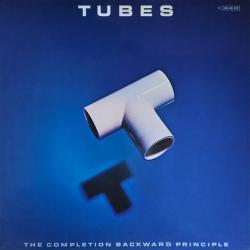 TUBES THE COMPLETION BACKWARD PRINCIPLE Виниловая пластинка TUBES THE COMPLETION BACKWARD PRINCIPLE Виниловая пластинка
