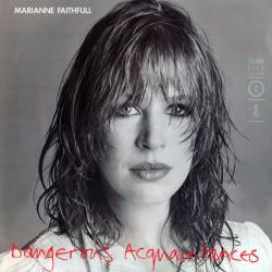 MARIANNE FAITHFULL DANGEROUS ACQUAINTANCES Виниловая пластинка MARIANNE FAITHFULL DANGEROUS ACQUAINTANCES Виниловая пластинка