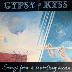 GYPSY KYSS SONGS FROM A SWIRLING OCEAN Виниловая пластинка GYPSY KYSS SONGS FROM A SWIRLING OCEAN Виниловая пластинка