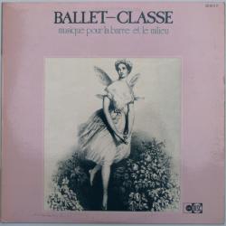 GEORGES RABOL GILBERTE COURNAND BALLET-CLASSE Виниловая пластинка GEORGES RABOL GILBERTE COURNAND BALLET-CLASSE Виниловая пластинка