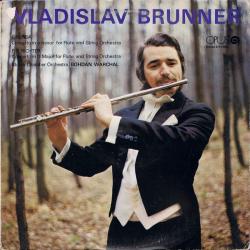 VLADISLAV BRUNNER Vladislav Brunner / F. Benda / F. X. Richer Виниловая пластинка VLADISLAV BRUNNER Vladislav Brunner / F. Benda / F. X. Richer Виниловая пластинка