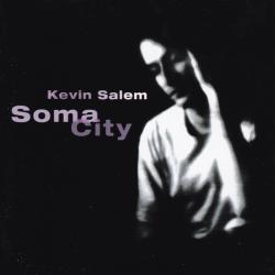 KEVIN SALEM Soma City Фирменный CD KEVIN SALEM Soma City Фирменный CD