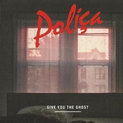 Poliça Give You The Ghost Фирменный CD Poliça Give You The Ghost Фирменный CD