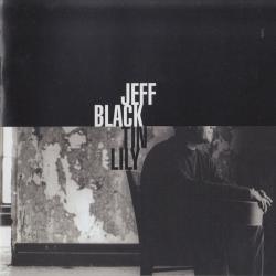 Jeff Black Tin Lily Фирменный CD Jeff Black Tin Lily Фирменный CD
