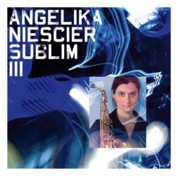 Angelika Niescier Sublim III Фирменный CD Angelika Niescier Sublim III Фирменный CD
