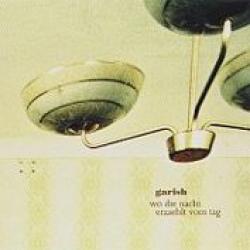 Garish Wo Die Nacht Erzaehlt Vom Tag Фирменный CD Garish Wo Die Nacht Erzaehlt Vom Tag Фирменный CD