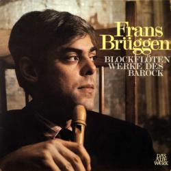 FRANS BRUGGEN Blockflötenwerke Des Barock Виниловая пластинка FRANS BRUGGEN Blockflötenwerke Des Barock Виниловая пластинка