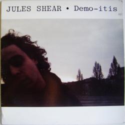 JULES SHEAR DEMO-ITIS Виниловая пластинка JULES SHEAR DEMO-ITIS Виниловая пластинка
