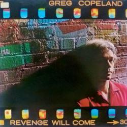 GREG COPELAND REVENGE WILL COME Виниловая пластинка GREG COPELAND REVENGE WILL COME Виниловая пластинка