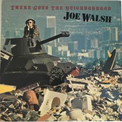 JOE WALSH There Goes The Neighborhood Виниловая пластинка JOE WALSH There Goes The Neighborhood Виниловая пластинка