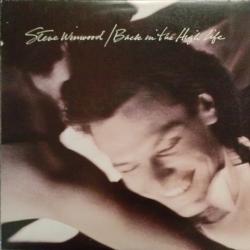 STEVE WINWOOD Back In The High Life Виниловая пластинка STEVE WINWOOD Back In The High Life Виниловая пластинка