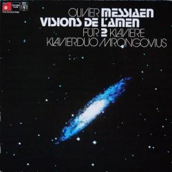 Olivier Messiaen - Klavierduo Mrongovius Visions De L'Amen Für 2 Klaviere Виниловая пластинка Olivier Messiaen - Klavierduo Mrongovius Visions De L'Amen Für 2 Klaviere Виниловая пластинка