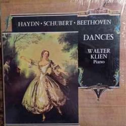 Haydn ∙ Schubert ∙ Beethoven, Walter Klien DANCES Виниловая пластинка Haydn ∙ Schubert ∙ Beethoven, Walter Klien DANCES Виниловая пластинка
