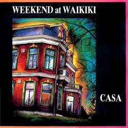 WEEKEND AT WAIKIKI CASA Виниловая пластинка WEEKEND AT WAIKIKI CASA Виниловая пластинка