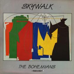 SKYWALK THE BOHEMIANS Виниловая пластинка SKYWALK THE BOHEMIANS Виниловая пластинка