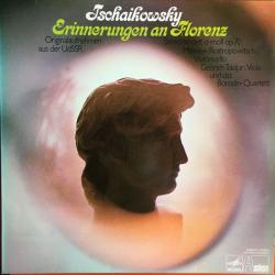TSCHAIKOWSKY Erinnerungen An Florenz - Streichsextett D-moll Op. 70 Виниловая пластинка TSCHAIKOWSKY Erinnerungen An Florenz - Streichsextett D-moll Op. 70 Виниловая пластинка