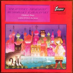 STRAVINSKY PROKOFIEV MUSSORGSKY KABALEVSKY CHILDREN'S SONGS Виниловая пластинка STRAVINSKY PROKOFIEV MUSSORGSKY KABALEVSKY CHILDREN'S SONGS Виниловая пластинка