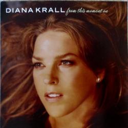 DIANA KRALL From This Moment On Фирменный CD DIANA KRALL From This Moment On Фирменный CD