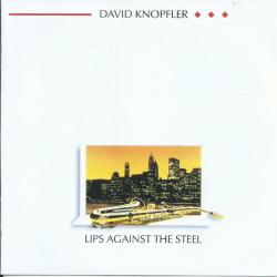 DAVID KNOPFLER Lips Against The Steel Фирменный CD DAVID KNOPFLER Lips Against The Steel Фирменный CD