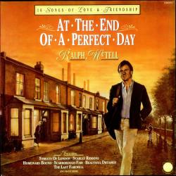 RALPH MCTELL AT THE END OF A PERFECT DAY Виниловая пластинка RALPH MCTELL AT THE END OF A PERFECT DAY Виниловая пластинка