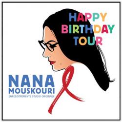 NANA MOUSKOURI Happy Birthday Tour Фирменный CD NANA MOUSKOURI Happy Birthday Tour Фирменный CD