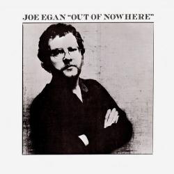 JOE EGAN OUT OF NOWHERE Виниловая пластинка JOE EGAN OUT OF NOWHERE Виниловая пластинка