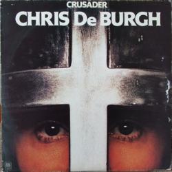 CHRIS DE BURGH CRUSADER Виниловая пластинка CHRIS DE BURGH CRUSADER Виниловая пластинка
