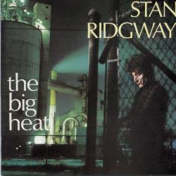 Stan Ridgway The Big Heat Фирменный CD Stan Ridgway The Big Heat Фирменный CD