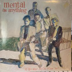 MENTAL AS ANYTHING IF YOU LEAVE ME, CAN I COME TOO? Виниловая пластинка MENTAL AS ANYTHING IF YOU LEAVE ME, CAN I COME TOO? Виниловая пластинка