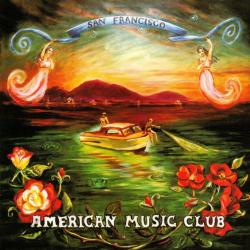 American Music Club San Francisco Фирменный CD American Music Club San Francisco Фирменный CD