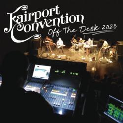 FAIRPORT CONVENTION Off The Desk 2020 Фирменный CD FAIRPORT CONVENTION Off The Desk 2020 Фирменный CD