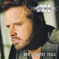 Randy Houser How Country Feels Фирменный CD Randy Houser How Country Feels Фирменный CD