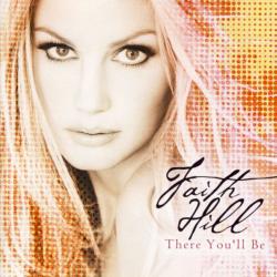 FAITH HILL There You'll Be Фирменный CD FAITH HILL There You'll Be Фирменный CD