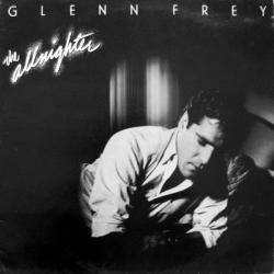 GLENN FREY THE ALLNIGHTER Виниловая пластинка GLENN FREY THE ALLNIGHTER Виниловая пластинка