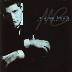 MICHAEL BUBLE CALL ME IRRESPONSIBLE Фирменный CD MICHAEL BUBLE CALL ME IRRESPONSIBLE Фирменный CD