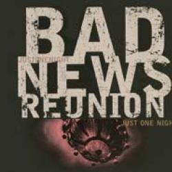 Bad News Reunion Just One Night Фирменный CD Bad News Reunion Just One Night Фирменный CD