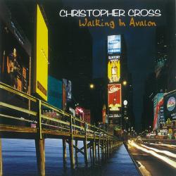 Christopher Cross Walking In Avalon Фирменный CD Christopher Cross Walking In Avalon Фирменный CD