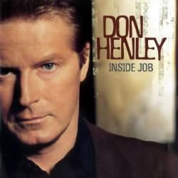 DON HENLEY Inside Job Фирменный CD DON HENLEY Inside Job Фирменный CD