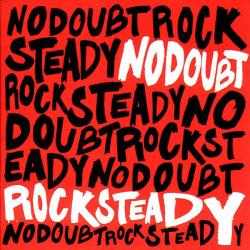 NO DOUBT Rock Steady Фирменный CD NO DOUBT Rock Steady Фирменный CD