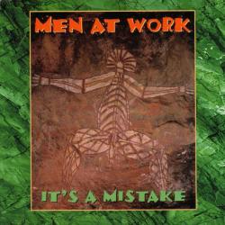MEN AT WORK It's A Mistake Фирменный CD MEN AT WORK It's A Mistake Фирменный CD